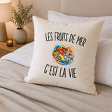 Housse de Coussin Les Fruits de Mer c’est la vie
