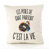 Housse de Coussin Les Poils de Chat Partout c’est la vie
