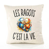 Housse de Coussin Les Ragots c’est la vie