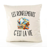 Housse de Coussin Les Ronflements c’est la vie