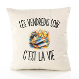 Housse de Coussin Les Vendredis Soir c’est la vie