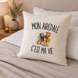 Housse de Coussin Mon Airedale c’est ma vie