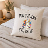 Housse de Coussin Mon Chat Blanc c’est ma vie