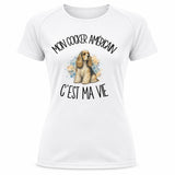 T-shirt de Sport Femme Mon Cocker Américain c'est ma vie