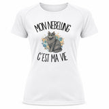 T-shirt de Sport Femme Mon Nebelung c'est ma vie