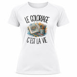 T-shirt de Sport Femme Le coloriage c'est la vie
