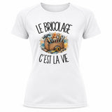 T-shirt de Sport Femme Le bricolage c'est la vie
