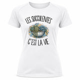 T-shirt de Sport Femme Les succulentes c'est la vie
