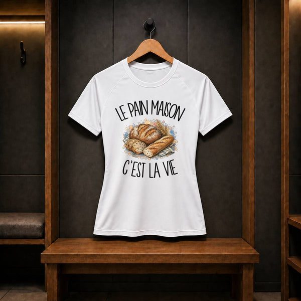 T-shirt de Sport Femme Le pain maison c'est la vie