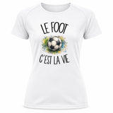 T-shirt de Sport Femme Le foot c'est la vie