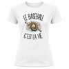 T-shirt de Sport Femme Le baseball c'est la vie