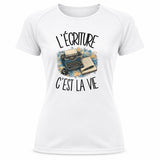 T-shirt de Sport Femme L'écriture c'est la vie