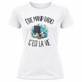 T-shirt de Sport Femme Être manip radio c'est la vie