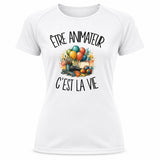 T-shirt de Sport Femme Être animateur c'est la vie
