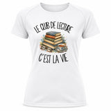 T-shirt de Sport Femme Le club de lecture c'est la vie