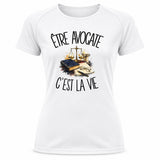 T-shirt de Sport Femme Être avocate c'est la vie