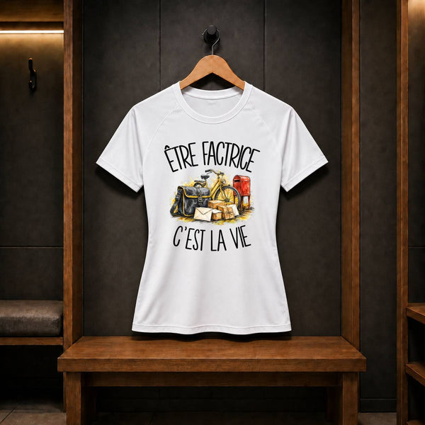 T-shirt de Sport Femme Être factrice c'est la vie