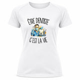 T-shirt de Sport Femme Être dentiste c'est la vie