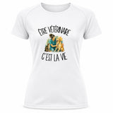 T-shirt de Sport Femme Être vétérinaire c'est la vie