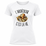T-shirt de Sport Femme L'archéologie c'est la vie