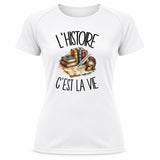 T-shirt de Sport Femme L'histoire c'est la vie