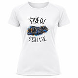 T-shirt de Sport Femme Être DJ c'est la vie