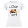 T-shirt de Sport Femme Le foie gras c'est la vie