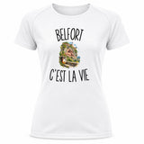T-shirt de Sport Femme Belfort c’est la vie