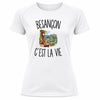 T-shirt de Sport Femme Besançon c’est la vie
