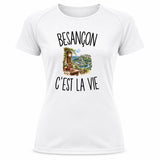 T-shirt de Sport Femme Besançon c’est la vie