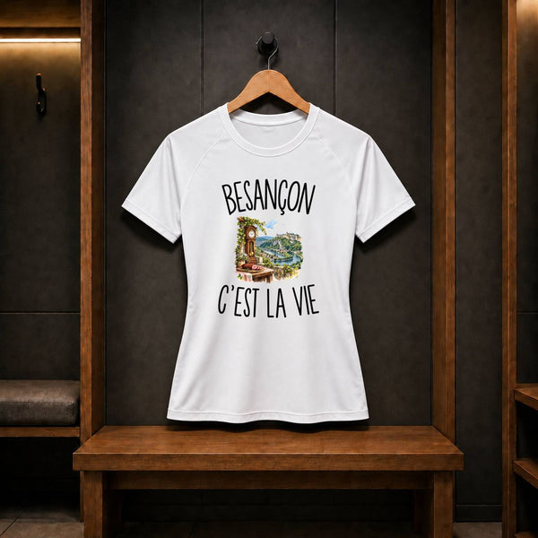 T-shirt de Sport Femme Besançon c’est la vie