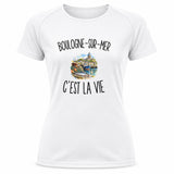 T-shirt de Sport Femme Boulogne-sur-Mer c’est la vie