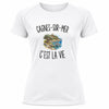 T-shirt de Sport Femme Cagnes-sur-Mer c’est la vie