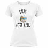 T-shirt de Sport Femme Calais c’est la vie