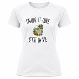 T-shirt de Sport Femme Caluire-et-Cuire c’est la vie