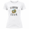 T-shirt de Sport Femme La Dordogne c’est la vie