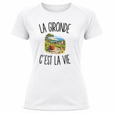 T-shirt de Sport Femme La Gironde c’est la vie