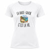 T-shirt de Sport Femme La Haute-Savoie c’est la vie