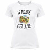T-shirt de Sport Femme Le Mexique c’est la vie