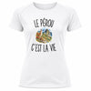 T-shirt de Sport Femme Le Pérou c’est la vie