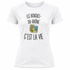 T-shirt de Sport Femme Les Bouches-du-Rhône c’est la vie