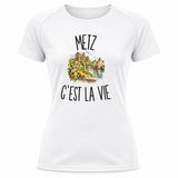 T-shirt de Sport Femme Metz c’est la vie