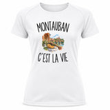 T-shirt de Sport Femme Montauban c’est la vie