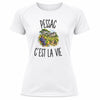 T-shirt de Sport Femme Pessac c’est la vie