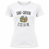 T-shirt de Sport Femme Saint-Quentin c’est la vie
