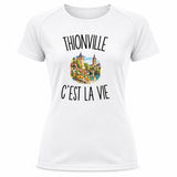 T-shirt de Sport Femme Thionville c’est la vie