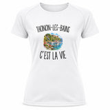 T-shirt de Sport Femme Thonon-les-Bains c’est la vie