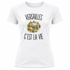 T-shirt de Sport Femme Versailles c’est la vie