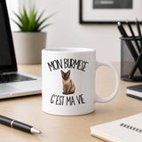 Mug Mon Burmese c'est ma vie