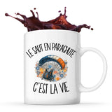 Mug Le saut en parachute c'est la vie
